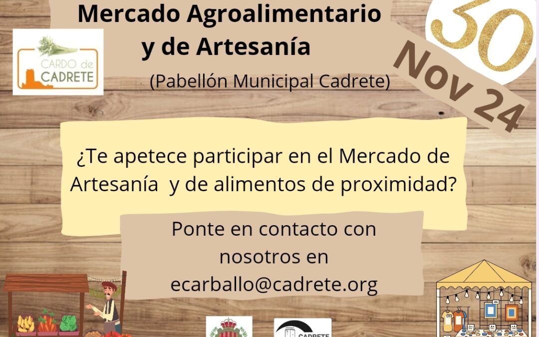 Convocatoria al Mercado Gastronómico del Cardo de Cadrete y de artesanía.