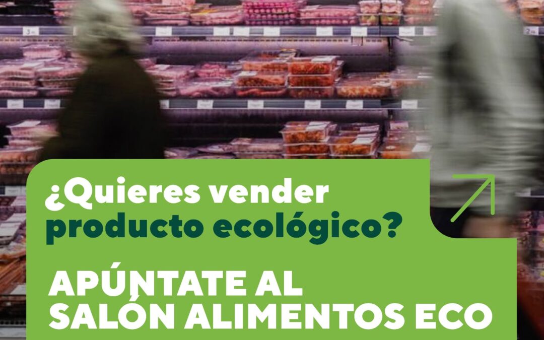 Salón de Alimentos Ecológicos,  2 de julio de 10h a 14h en Zaragoza