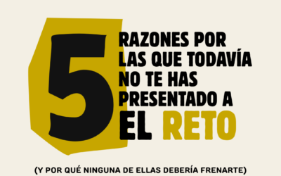 5 razones por las que todavía no te has presentado a «El Reto» (y por qué quizá ninguna de ellas debería frenarte)