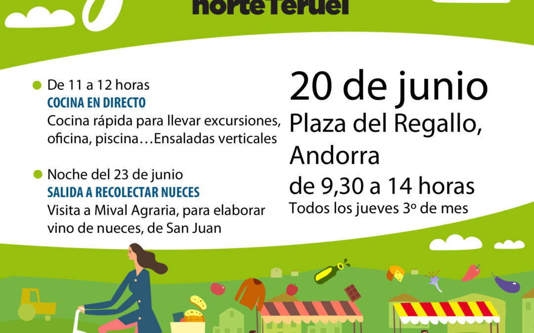 Mercado Local y agroecológico norte Teruel 20 de Junio en Andorra