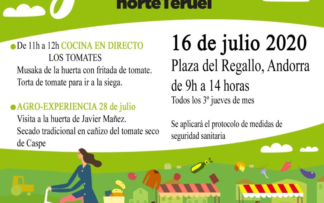 Mercado Local y Agroecológico Norte Teruel  y Taller de Tomates jueves, 16 de Julio en Andorra