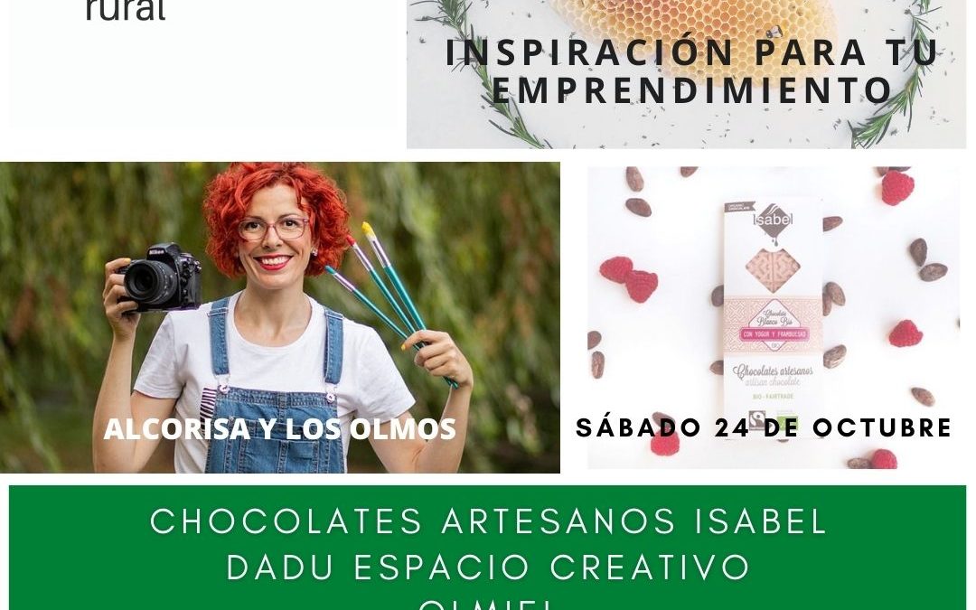 Inspiración para tu emprendimiento – La era rural y Pon Aragón en tu mesa – Sábado 24 de Octubre-
