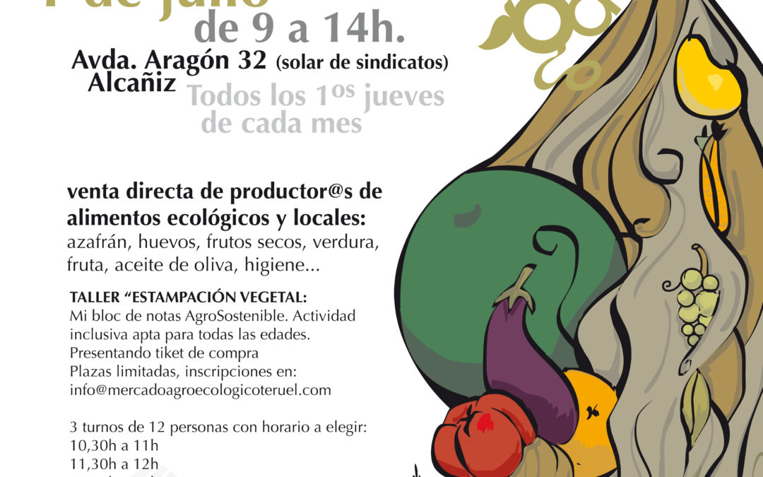 Mercado en Alcañiz – Local y Agroecológico Bajo Aragón – 1 de Julio
