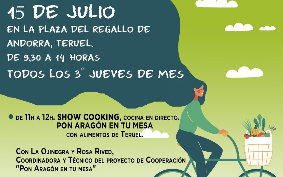 Mercado Agroecológico norte Teruel, jueves 15 de Julio