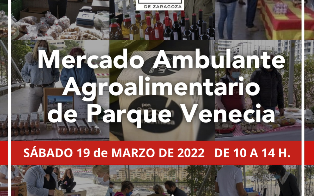Mercado agroalimentario en Parque Venecia- tu cita semanal- sábado 19 Marzo-