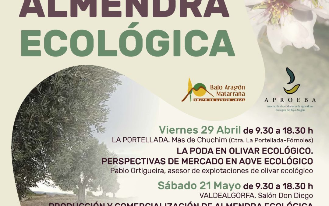 Jornada sobre el olivar y las perspectivas de mercado del AOVE ecológico 29 abril en Mas de Chuchim