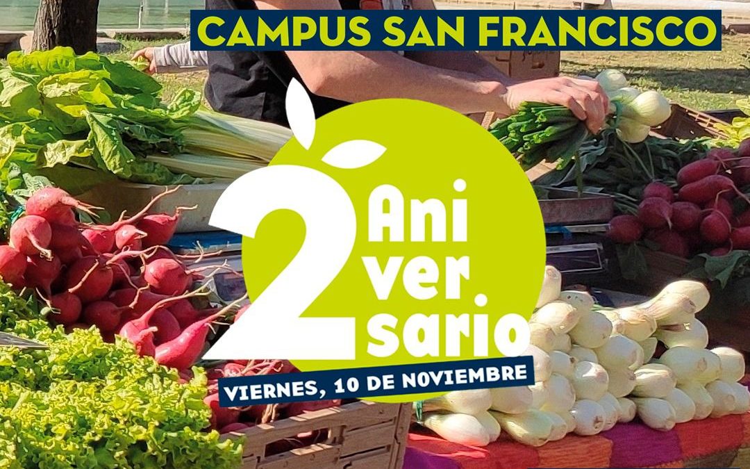 Mercado del Campus Universitario de Zaragoza, 10 noviembre viernes ¡cumplimos 2 años! estamos de aniversario ¡no te lo pierdas!