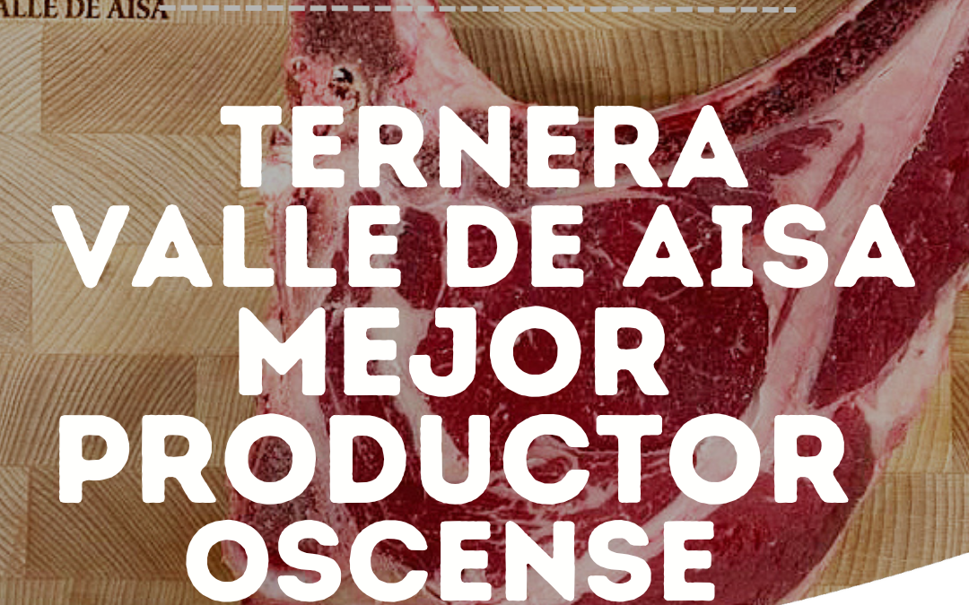 Ternera Valle de Aísa Mejor Productor Oscense del Año