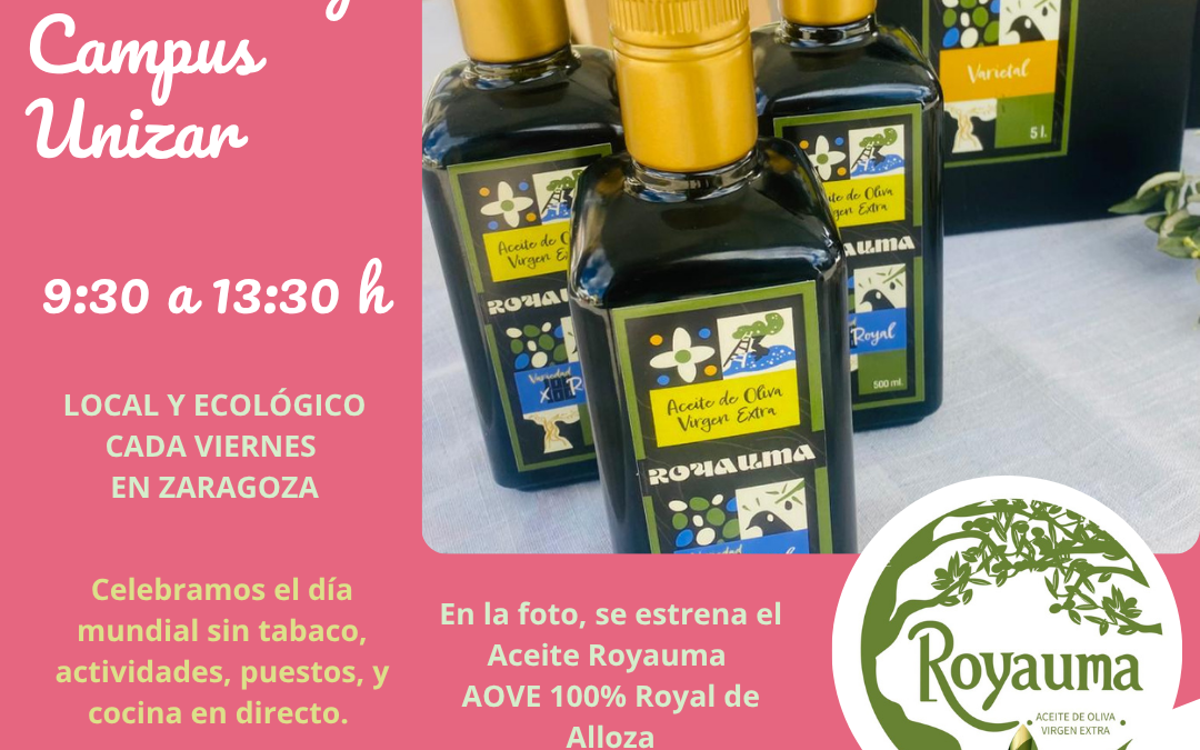 Mercado Unizar Viernes 29 mayo, celebramos el día mundial sin tabaco y tapas con La Ojinegra
