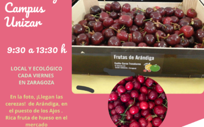 Mercado Unizar Viernes 15 mayo, ¡llegan las cerezas!!